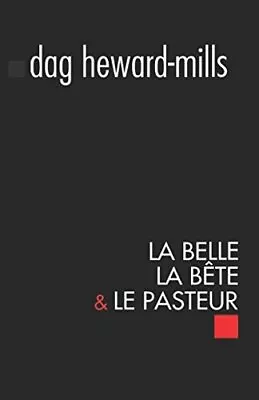 LA BELLE LA BETE ET LE PASTEUR (FRENCH EDITION) By Dag Heward-mills *BRAND NEW* • $18.49