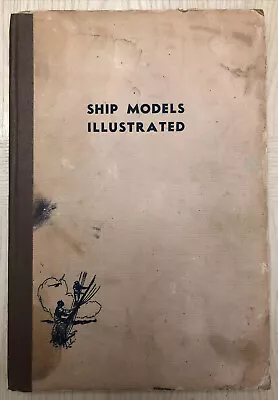 SHIP MODELS Illustrated By F. Ward Harman • $50