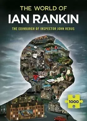 World Of Ian Rankin: The Edinburgh Of Inspector John Rebus By Ian Rankin • £15.98