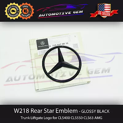 W218 Mercedes GLOSS BLACK Star Emblem Rear Trunk Lid Logo Badge AMG CLS63 CLS550 • $27.99