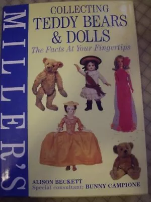 Miller's Collecting Teddy Bears & Dolls By Alison Beckett Hardback Book The • £3.59