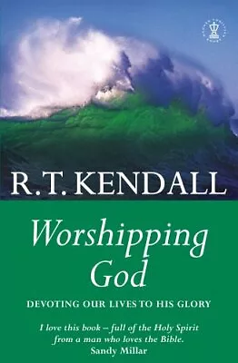 Worshipping God By R. T. Kendall • £3.26