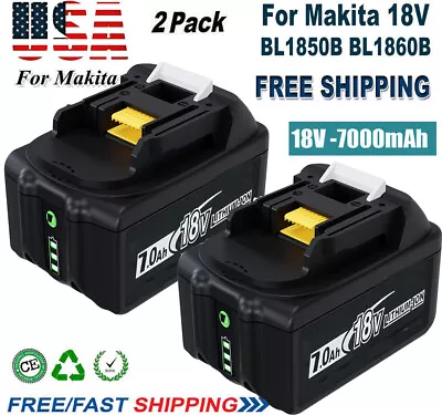 New For Makita 18V 7.0Ah LXT Lithium-Ion Battery BL1860B BL1850B BL1840B -2Pack • $50.99