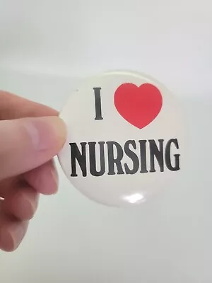 Vintage I Love Nursing Pinback Button Pin Nurse RN LPN Round Pin Heart • $8.99