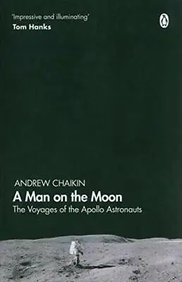 A Man On The Moon: The Voyages Of The Apollo Astronauts By Chaikin Andrew NEW  • £11.95