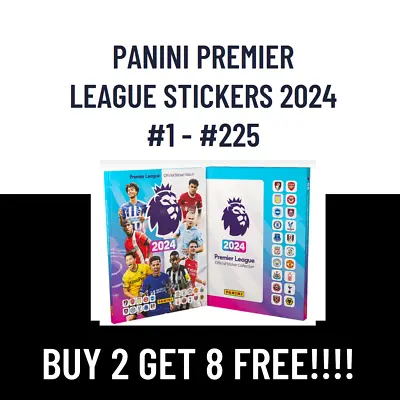 *buy 2 Get 8 Free* - Panini Premier League Official Stickers 2024 #1 - #225 • £1.45