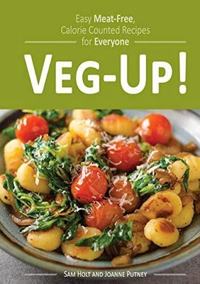 £8.99 • Buy Veg-Up!: Easy Meat Free, Calorie Counted Recipes For Everyone By Sam Holt Book