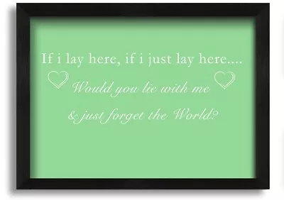 Music Quote If I Lay Here Snow Patrol Green Black Framed Print Wall Art • £17.99