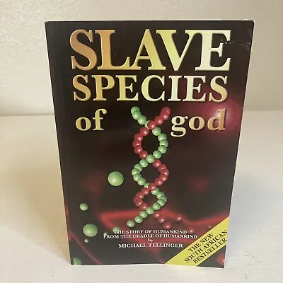 Slave Species Of God: The Story Of Humankind From The Cradle Of Humankind: Used • $11