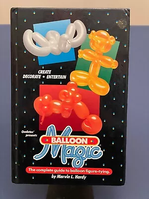 Balloon Magic - Balloon Animals Book - Marvin Hardy • $5