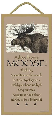 ADVICE FROM A MOOSE Primitive Wood Hanging Sign 5  X 10  • $12.49