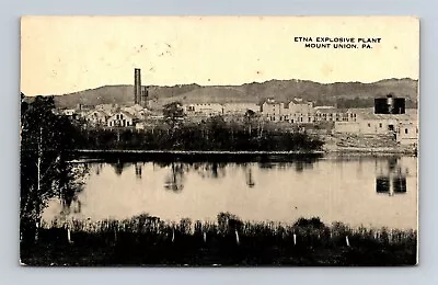 Postcard PA Mount Union Pennsylvania Etna Explosive Plant C1910s S25 • $27.49