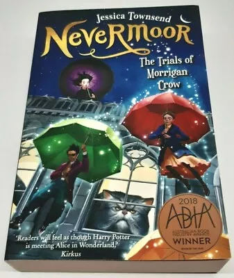Nevermoor The Trials Of Morrigan Crow By Jessica Townsend • $20.85