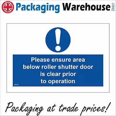 £23.37 • Buy Ma760  Below Roller Shutter Door Clear Prior To Operation Sign  Industrial Unit