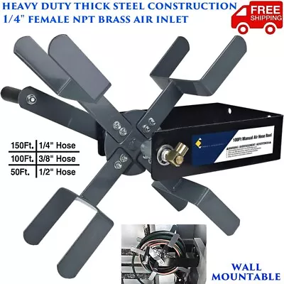 Wall Mount Manual Air Hose Reel Heavy Duty Steel Storage 100ft - 3/8 150ft - 1/4 • $49.90