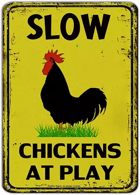Slow Chickens At Play Caution Or Chicken Crossing Sign 14x10 Inch Rust Free ... • $19.99