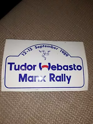 Tudor Webasto Manx International Rally 1989 Sticker Orginal.  • £9.99