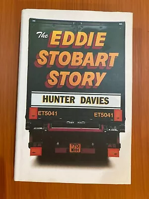 The EDDIE STOBART STORY Book Hardcover Hunter Davies • £1.99