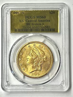 1857-S $20 Liberty Gold Double Eagle PCGS MS60 SS Central America Shipwreck PQ! • $6990.33