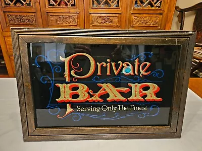 Vintage  PRIVATE BAR SERVING ONLY THE FINEST  Bar Mirror Sign - 18.5 X 12.5  • $35