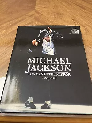 Michael Jackson: The Man In The Mirror 1958-2009 Hardcover Book • $8.95