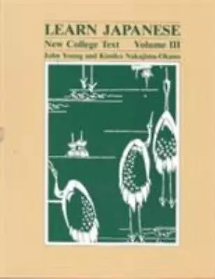 Learn Japanese: New College Text -- Volume III • $6.80