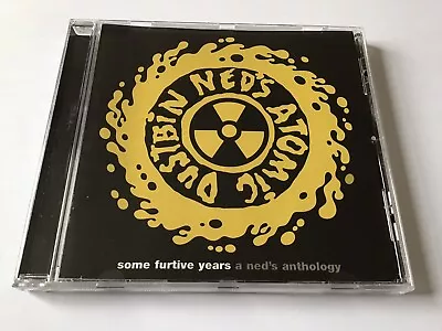Ned’s Atomic Dustbin- Some Furtive Years A Ned’s Anthology (2007) • £2.50