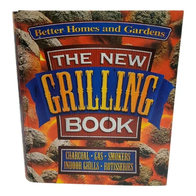$6.19 • Buy Better Homes And Gardens The New Grilling Book Smokers Grills Rotisserie 