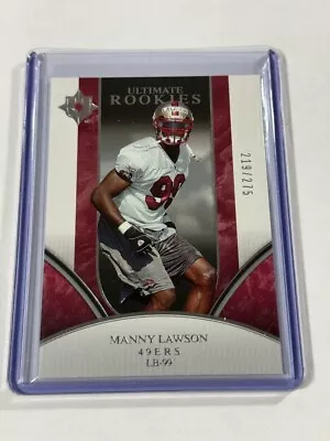 2006 Upper Deck Ultimate Collection Manny Lawson Rookie /275 San Francisco 49ers • $2.99