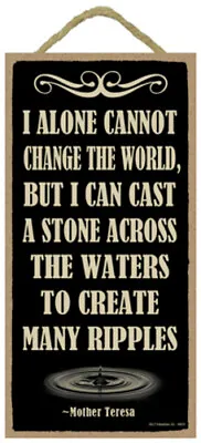 Mother Teresa Many Ripples 5  X 10  Wood Plaque Sign Inspiring Quotes Wall Decor • $8.99