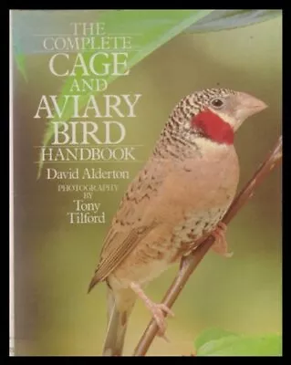 The Complete Cage And Aviary Bird Handbook By Alderton David Hardback Book The • £5.75