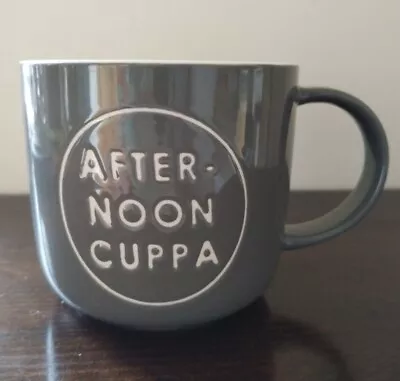 Grey Habitat Mug 'Afternoon Cuppa. Large Coffee Tea Mug. Unused. 9.5 Cm Diameter • £6