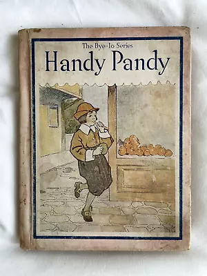 The Bye-lo Series Handy Pandy And Other Mother Goose Nursery Rhymes (HC 1914) • $18.50