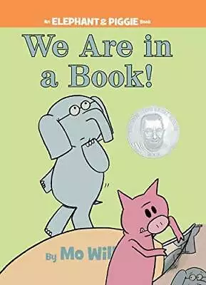 We Are In A Book! - Paperback By Mo Willems - GOOD • $3.74