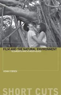 $43.85 • Buy Adam O'Brien Film And The Natural Environment (Paperback) Short Cuts