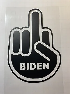 F Joe Biden Decal Funny Polictcal Trending Sticker FJB Middle Finger • $3.99