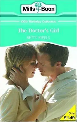 The Doctor's Girl (M&B Short Stories) (Mills & Boon 100th Birthday Collection) • £2.90