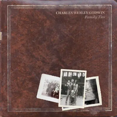 Charles Wesley Godwin - Family Ties [Indie-Exclusive White Vinyl] • $33.99