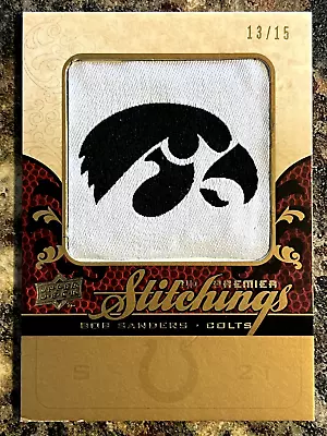 *Read Description* Bob Sanders 2008 UD Premier Stitchings Gold 13/15 Colts Iowa • $49.99