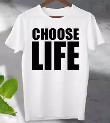 Choose Life T-shirt Slogan T Shirt Cool Ideal Gift Tee Top Retro 80’s • £22