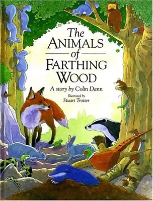 The Animals Of Farthing Wood By  Colin Dann Stuart Trotter • £2.91
