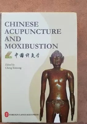 Chinese Acupuncture And Moxibustion (4th Edition First Printing October 2019) • $50