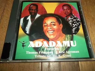 Adadamu Thomas Frimpong Eric Agyeman CD Tribute To Dr K Gyasi EX 1997 Ghana • $11.99