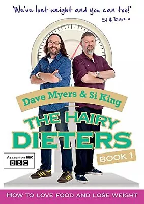 The Hairy Dieters: How To Love Food And Lose Weight By Bikers Hairy Book The • £3.49