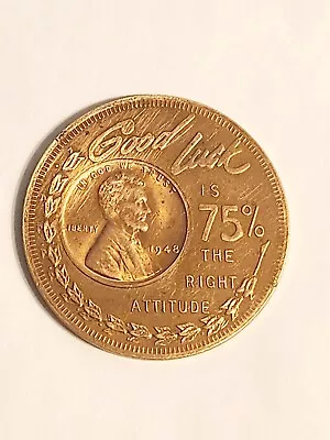 1948 Encased Wheat Cent By Mullins Good Luck Is 75% Right Attitude • $185