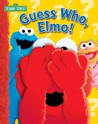 Sesame Street: Guess Who Elmo! - Board Book By Sesame Street - ACCEPTABLE • $3.73