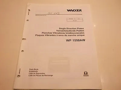 WP 1550AW Wacker Single Direction Plates Parts Book JJ1 • $11.54