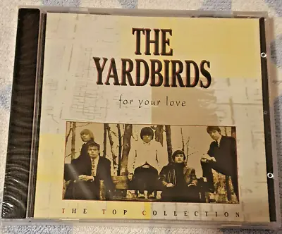 The Yardbirds  FOR YOUR LOVE   The Top Collection  CD NEU OVP • £15.48