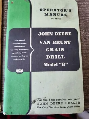 Vintage John Deere - Van Brunt Grain Drill Mdel  B  Operator's Manual OM-M1-952 • $25