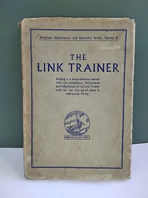 The LInk Trainer Installation Maintenance & Operation Manual 1941 • $240.46